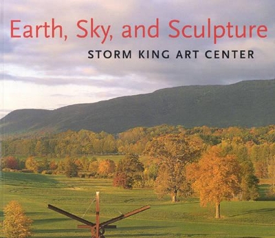 Book cover for Earth, Sky, and Sculpture: Storm King Art Centre