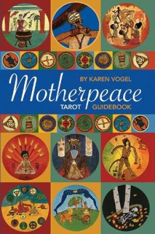 Cover of Motherpeace Tarot Guidebook