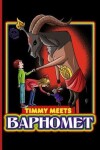 Book cover for Timmy Meets Baphomet