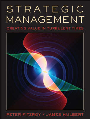 Book cover for Strategic Management, Creating Value in Turbulent Times