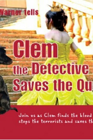 Cover of Clem the Detective Dog Saves the Queen