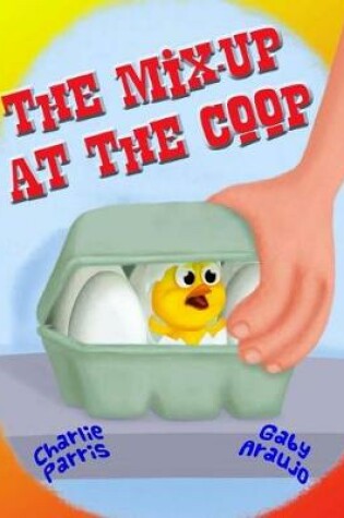 Cover of The Mix-Up at the Coop