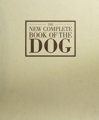 Book cover for The New Complete Book of the Dog