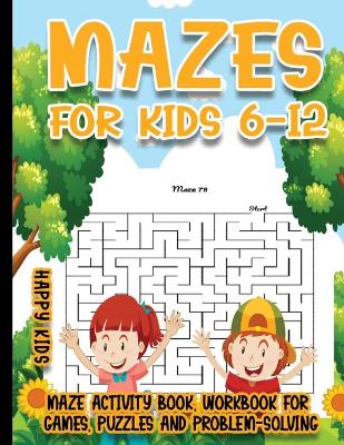 Book cover for Mazes for Kids 6-12