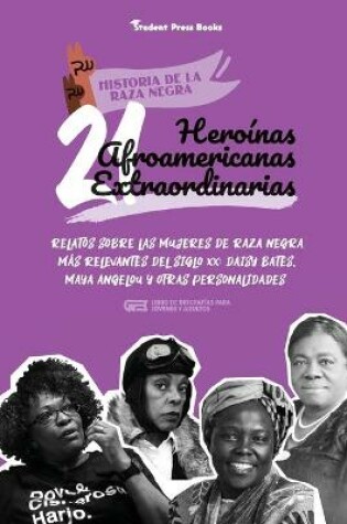 Cover of 21 heroínas afroamericanas extraordinarias