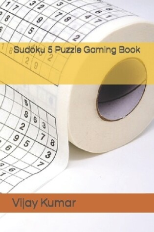 Cover of Sudoku 5 Puzzle Gaming Book