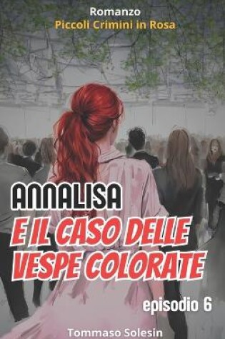 Cover of Annalisa e il Caso delle Vespe Colorate