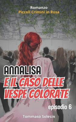 Book cover for Annalisa e il Caso delle Vespe Colorate