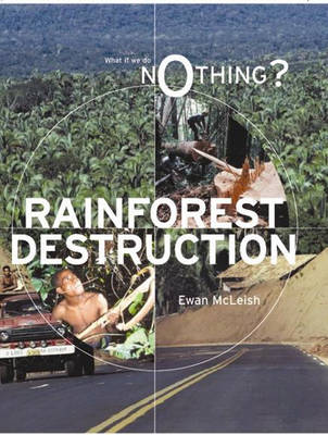 Book cover for What If We Do Nothing?: Rainforest Destruction