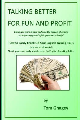 Book cover for Talking Better for Fun and Profit