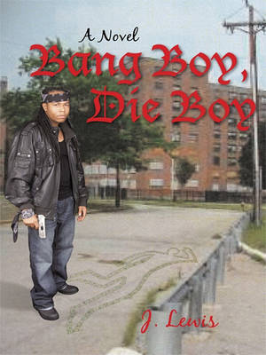 Book cover for Bang Boy, Die Boy