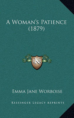 Book cover for A Woman's Patience (1879)