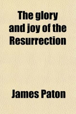 Cover of The Glory and Joy of the Resurrection