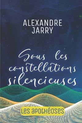 Book cover for Sous les constellations silencieuses