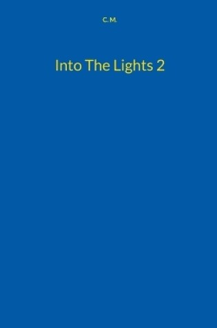 Cover of Into The Lights 2