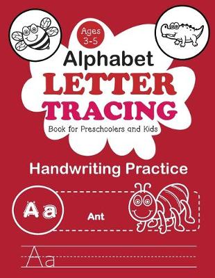 Book cover for Alphabet Letter Tracing Book for Preschoolers and Kids Ages 3-5