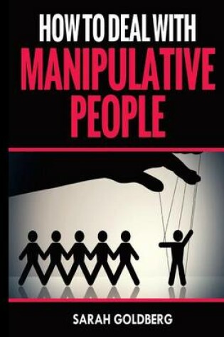 Cover of How to Deal with Manipulative People