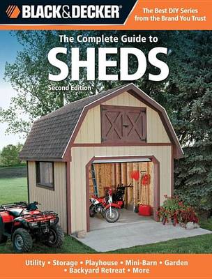 Book cover for Black & Decker the Complete Guide to Sheds, 2nd Edition