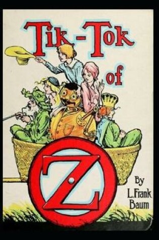 Cover of Tik-Tok of Oz Annotated