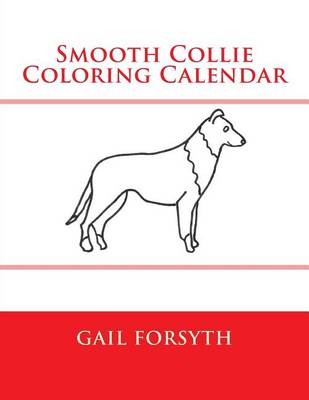 Book cover for Smooth Collie Coloring Calendar