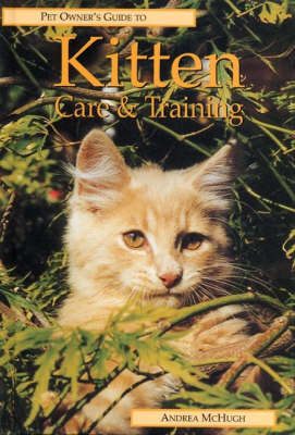 Book cover for Pet Owner's Guide to Kitten Care and Training
