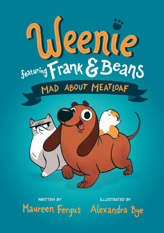 Cover of Mad About Meatloaf (Weenie Featuring Frank and Beans Book #1)