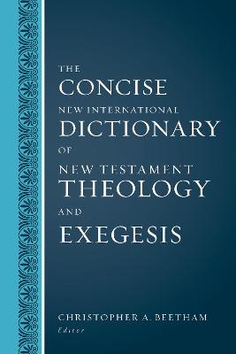 Book cover for The Concise New International Dictionary of New Testament Theology and Exegesis