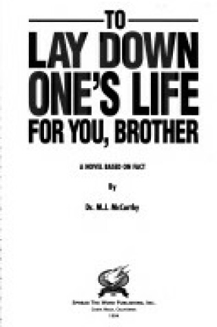 Cover of To Lay Down One's Life for You, Brother