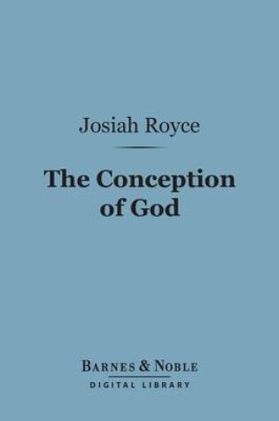 Cover of The Conception of God (Barnes & Noble Digital Library)