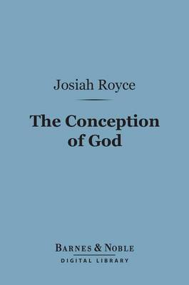 Book cover for The Conception of God (Barnes & Noble Digital Library)