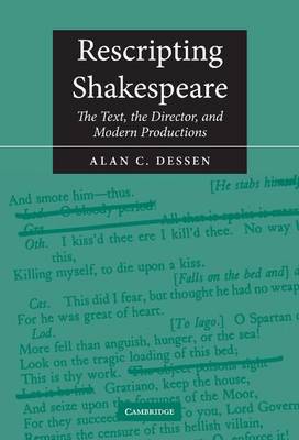 Book cover for Rescripting Shakespeare: The Text, the Director and Modern Productions