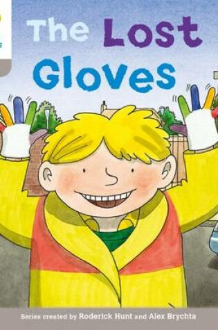 Cover of Oxford Reading Tree: Level 1: Decode and Develop: The Lost Gloves