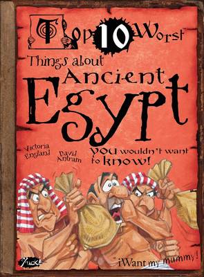 Book cover for Things About Ancient Egypt You Wouldn't Want to Know