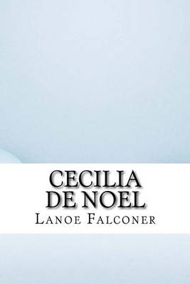 Book cover for Cecilia de Noel