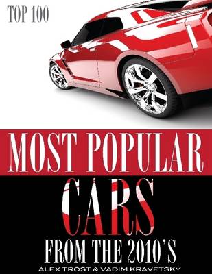 Book cover for The Most Popular Cars from the 2010's Top 100