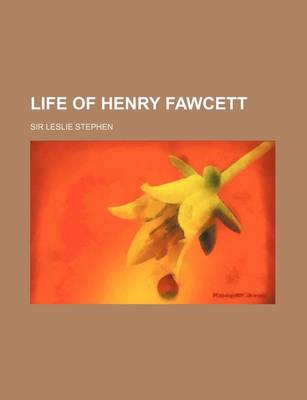 Book cover for Life of Henry Fawcett