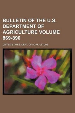 Cover of Bulletin of the U.S. Department of Agriculture Volume 869-890
