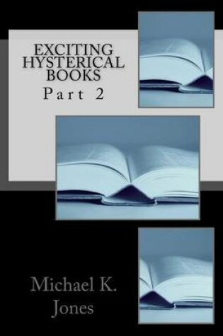 Cover of Exciting Hysterical Books