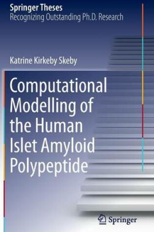 Cover of Computational Modelling of the Human Islet Amyloid Polypeptide