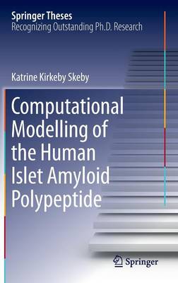 Book cover for Computational Modelling of the Human Islet Amyloid Polypeptide