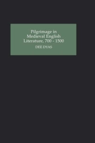 Cover of Pilgrimage in Medieval English Literature, 700-1500