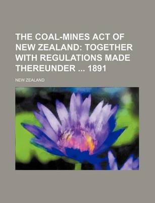 Book cover for The Coal-Mines Act of New Zealand