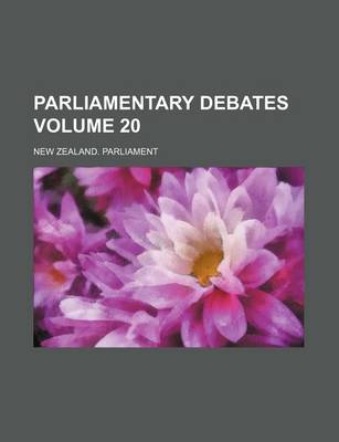 Book cover for Parliamentary Debates Volume 20