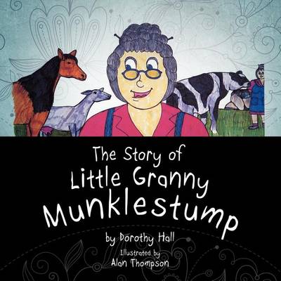 Book cover for The Story of Little Granny Munklestump