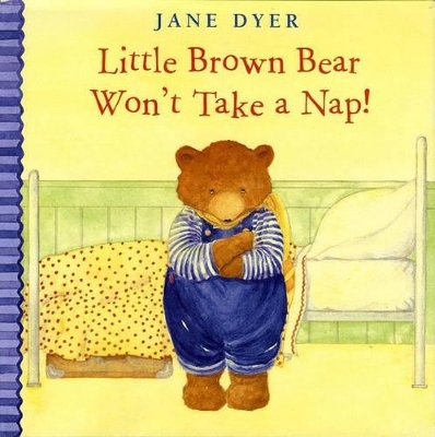 Book cover for Little Brown Bear Won't Take a Nap