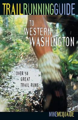 Book cover for Trail Running Guide to Western Washington