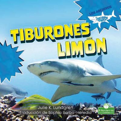 Book cover for Tiburones Limón (Lemon Sharks)