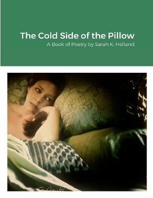 Book cover for The Cold Side of the Pillow