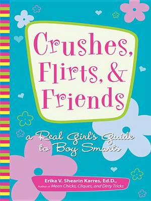 Book cover for Crushes, Flirts, And Friends