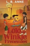 Book cover for Lolo and Winkle Frenemies